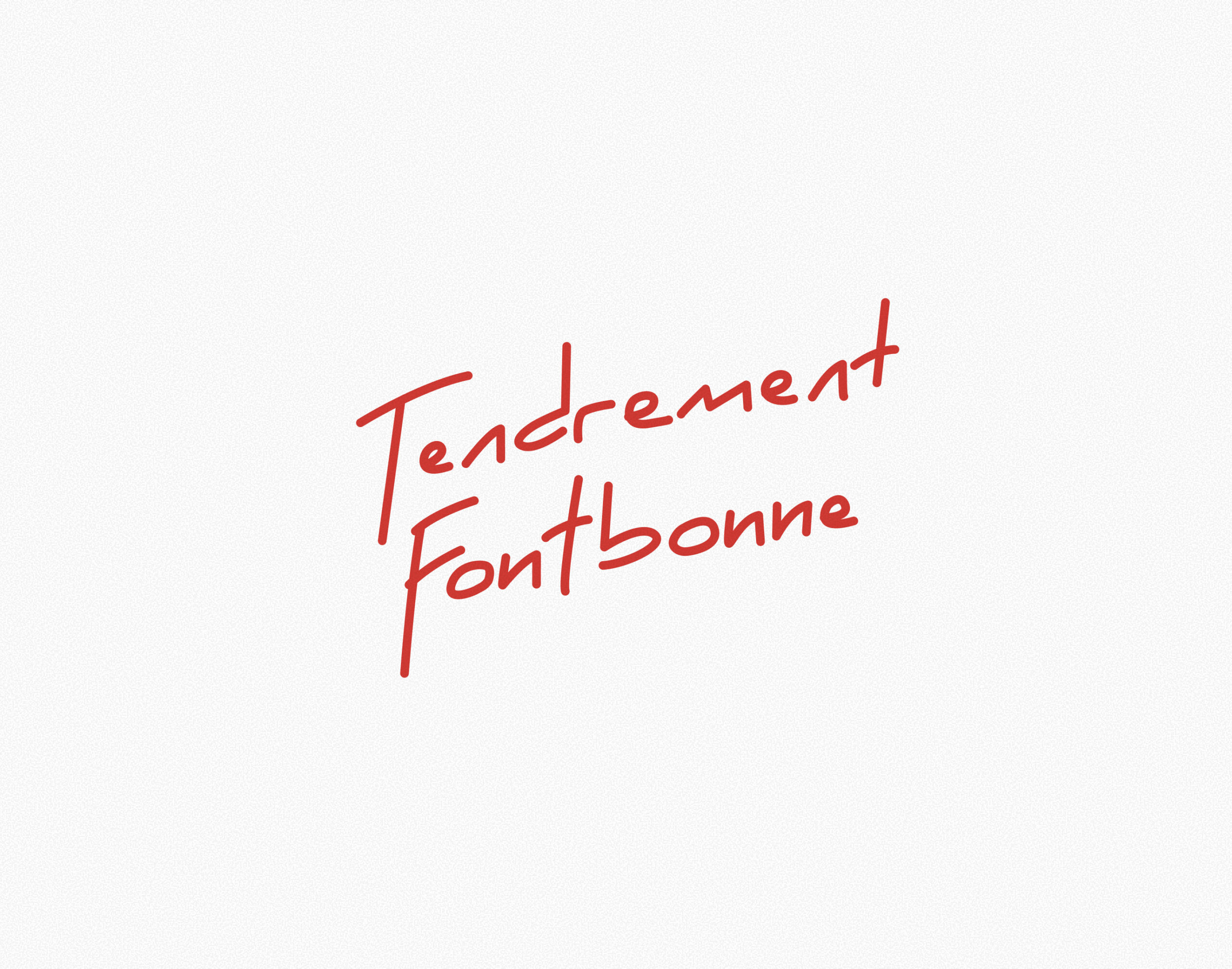 Tendrement Fontbonne